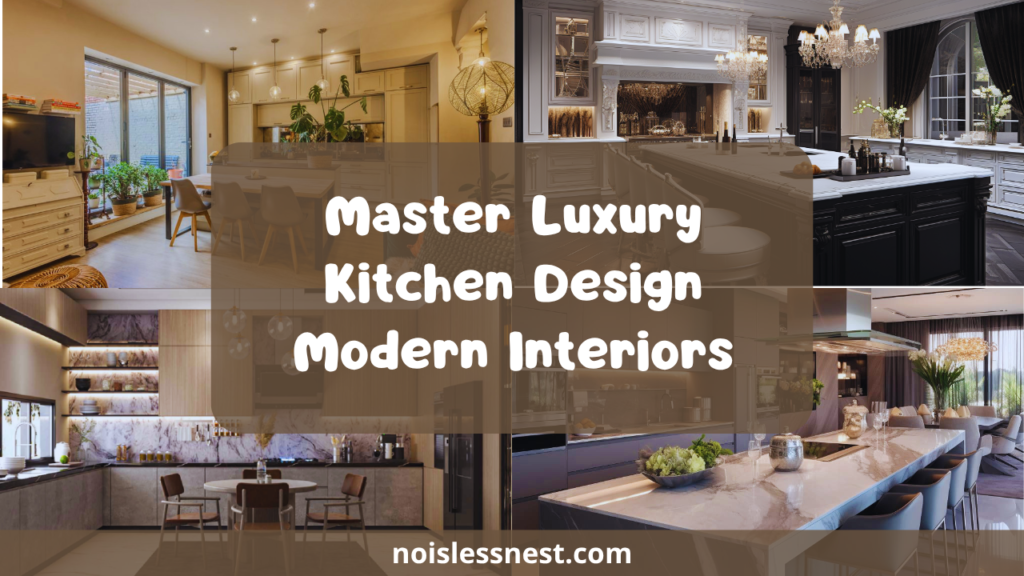 9 Ways to Master Luxury Kitchen Design Modern Interiors