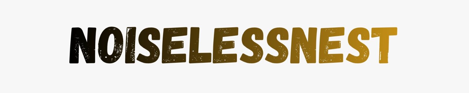 Noiselessnest